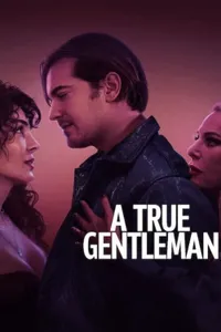 Tam Bir Centilmen izle